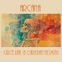 Circe Link & Christian Nesmith: Arcana, CD