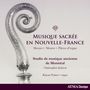 Musique Sacree en Nouvelle-France, CD