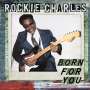 Rockie Charles: Born For You, CD