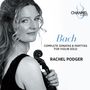 "Bach, Complete Sonatas & Partitas for Violin Solo, Rachel Podger." Eine Frau hält eine Violine, mit einem Channel Classics Logo oben.