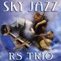 Rs Trio: Sky Jazz, CD
