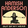 Hamish Anderson: Out Of My Head, CD