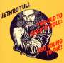 Jethro Tull: Too Old To Rock & Roll: Too Young To Die, CD