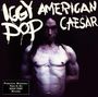 Iggy Pop: American Caesar, CD
