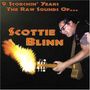 Scottie Blinn: 9 Scorchin' Years:Raw Sound Of, CD