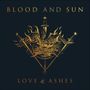 Blood And Sun: Love & Ashes, CD