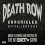 : Death Row Chronicles: Original Soundtrack - Music Featured And Inspired By..., CD