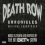 : Death Row Chronicles: Original Soundtrack - Music Featured And Inspired By...(180g) (Clear Vinyl), LP,LP
