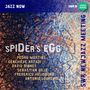 Spider's Egg: SWR Newjazz Meeting 2017, CD,CD