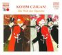 : Komm Czigan! - Die Welt der Operette, CD,CD,CD
