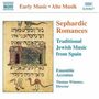 : Sephardic Romances - Jüd.Musik a.Spanien, CD