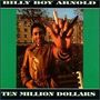 Billy Boy Arnold: Ten Million Dollars, CD