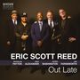 Eric Scott Reed: Out Late, LP