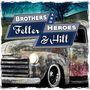 Feller & Hill: Brothers & Heroes, CD