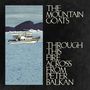 The Mountain Goats: Through This Fire Across from Peter Balkan, CD