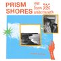 Prism Shores: Out from Underneath, LP