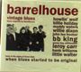 Barrelhouse: Vintage Blues, CD