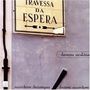 Danças Ocultas: Travessa Da Espera, CD
