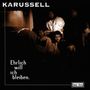 Karussell: Ehrlich will ich bleiben - Ihre Hits, CD