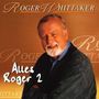 Roger Whittaker: Alles Roger 2, CD