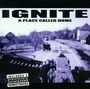 Ignite: A Place Called Home, CD