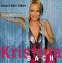 Kristina Bach: Scharf auf's Leben, CD