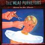 Meat Purveyors: Sweet In The Pants, CD