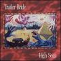 Trailer Bride: High Seas, CD