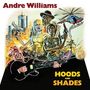 Andre Williams: Hoods & Shades, CD