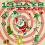 : Bloodshot Records' 13 Days Of Xmas (Limited-Edition) (Green Vinyl), LP