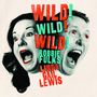 Robbie Fulks & Linda Gail Lewis: Wild! Wild! Wild! (180g), LP