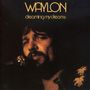 Waylon Jennings: Dreaming My Dreams, CD