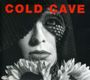 Cold Cave: Cherish The Light Years, CD