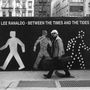 Lee Ranaldo: Between The Times & The Tides, CD