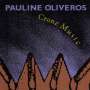 Pauline Oliveros: Crone Music, CD
