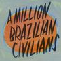 Don Ross: A Million Brazilian Civilians, CD