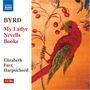 William Byrd: My Ladye Nevells Booke, CD,CD,CD