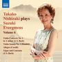 : Takako Nishizaki - Suzuki Evergreens Vol.6, CD