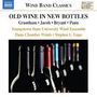 : Youngstown State University Symphonic Wind Ensemble - Old Wine In New Bottles, CD