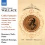 William Vincent Wallace: Celtic Fantasies for Piano, CD