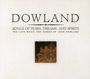 John Dowland: Lautenwerke "Songs Of Tears, Dreams, And Spirits", CD