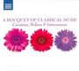 : A Bouquet of Classical Music, CD,CD,CD