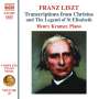 Franz Liszt: Klavierwerke Vol.47 - Transcriptions from Christus and The Legend of St. Elisabeth, CD