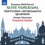 Ermanno Wolf-Ferrari: Suite Veneziana op.18, CD