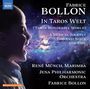 Fabrice Bollon: In Taros Welt für Marimba & Orchester (Eine musikalische Reise durch Raum und Zeit), CD