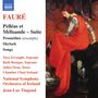 Gabriel Faure: Pelleas & Melisande - Suite op.80, CD