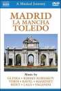 : A Musical Journey - Madrid, La Mancha, Toledo, DVD