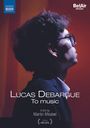 : Lucas Debargue - To Music, DVD