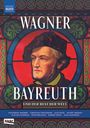 Richard Wagner: Richard Wagner - Bayreuth und der Rest der Welt, DVD