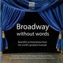 : Broadway Without Words, CD,CD
